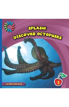 Coperta cărții 'Discover Octopuses - Helen Foster James'