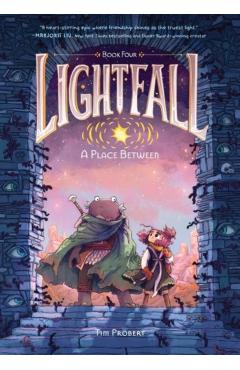 Lightfall: A Place Between: A Graphic Novel - Tim Probert