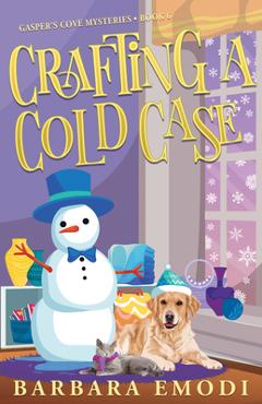 Poza produsului Crafting a Cold Case: Gasper's Cove Mysteries Book 6 - Barbara Emodi
