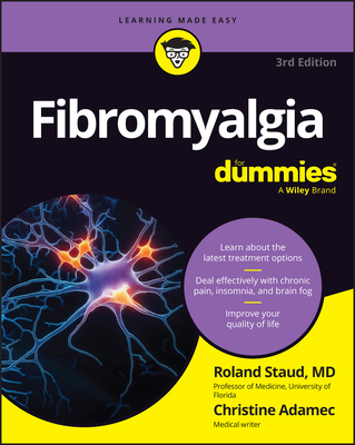 Fibromyalgia for Dummies - Roland Staud