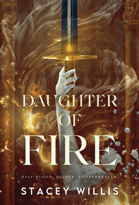 Daughter of Fire: Third Edition - Stacey Willis