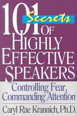 101 Secrets of Highly Effective Speakers - Caryl Krannich