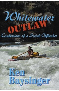 Poza produsului Whitewater Outlaw - Kenneth G. Baysinger