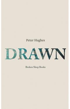 Poza produsului Drawn - Peter Hughes