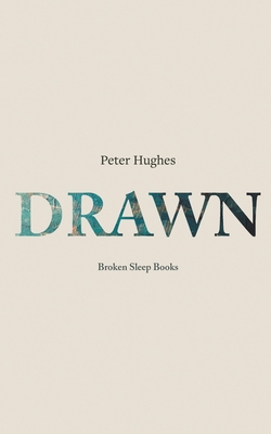 Drawn - Peter Hughes