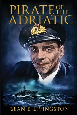 Pirate of the Adriatic - Sean E. Livingston
