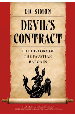 Poza produsului Devil's Contract: The History of the Faustian Bargain - Ed Simon