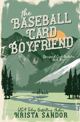 The Baseball Card Boyfriend: Special Edition Cover - Krista Sandor