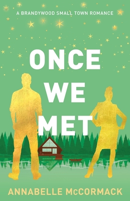 Once We Met: Special Edition Illustrated Cover - Annabelle Mccormack