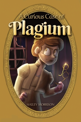 A Curious Case of Plagium - Hailey Morrison