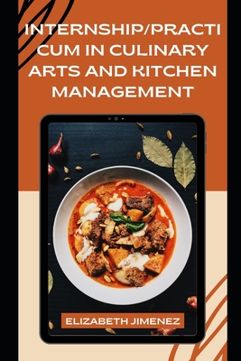 Internship/Practicum in Culinary Arts and Kitchen Management - Elizabeth Jimenez
