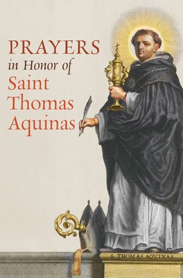 Prayers in Honor of saint Thomas Aquinas - Thomas O'sullivan