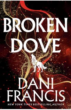 Coperta cărții 'Broken Dove - Dani Francis'