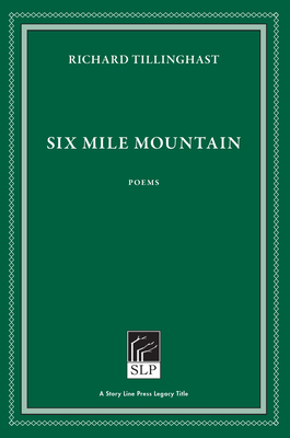 Six Mile Mountain - Richard Tillinghast