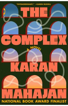 Coperta cărții 'The Complex - Karan Mahajan'