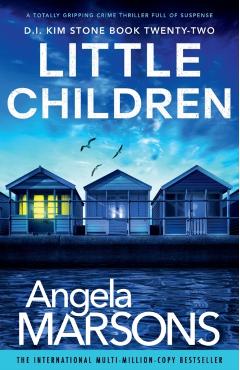 Little Children: A totally gripping crime thriller full of suspense - Angela Marsons