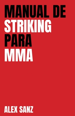 Manual de Striking para MMA - Joanvi Miñana Segura