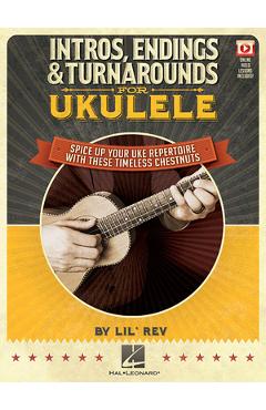 Coperta cărții 'Intros, Endings & Turnarounds for Ukulele - Spice Up Your Uke Repertoire with These Timeless Chestnuts Book Online'