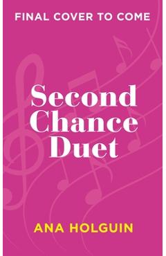 Coperta cărții 'Second Chance Duet - Ana Holguin'