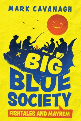Big Blue Society - Mark Cavanagh