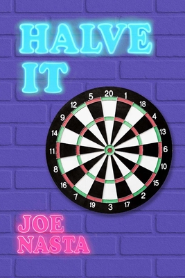 Halve It - Joe Nasta