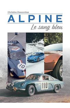 Coperta cărții 'Alpine: Le Sang Bleu - Christian Descombes'