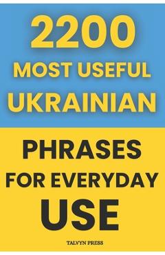Coperta cărții '2200 Most Useful Ukrainian Phrases for Everyday Use - Talvyn Press'
