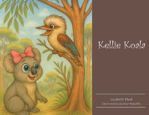 Kellie Koala - Lizabeth Ross