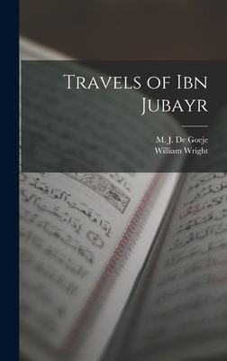 Travels of Ibn Jubayr - William Wright