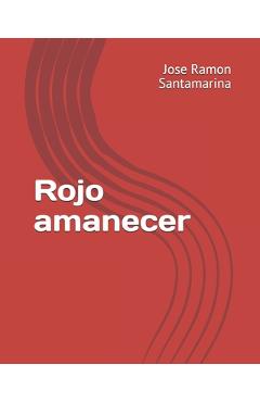Poza produsului Rojo amanecer - Jose Ramon Santamarina