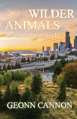 Wilder Animals: Underdogs 5 - Geonn Cannon