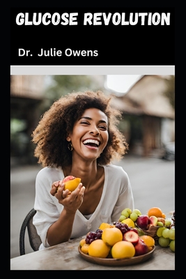 Glucose revolution - Julie Owens