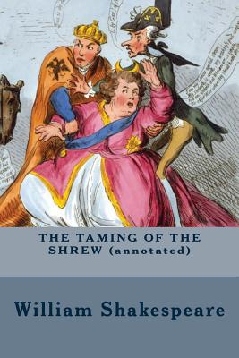 THE TAMING OF THE SHREW (annotated) - William Shakespeare