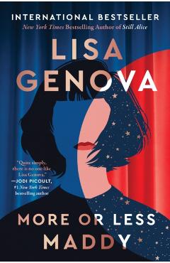 More or Less Maddy - Lisa Genova