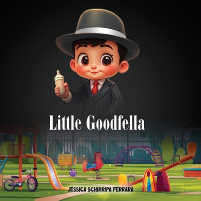 Little Good Fella - Jessica Schirripa Ferrara