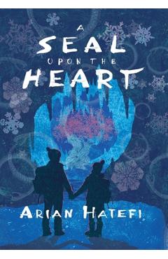 Poza produsului A Seal Upon the Heart - Arian Hatefi