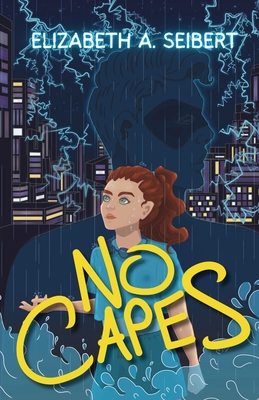 No Capes - Elizabeth A. Seibert