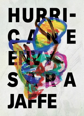 Hurricane Envy - Sara Jaffe
