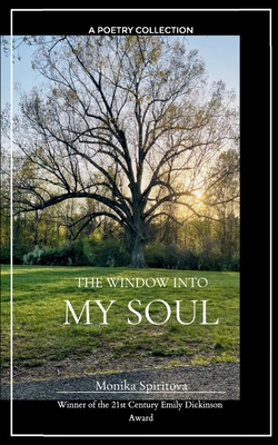 The Window into My Soul - Monika Spiritova
