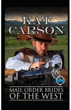 Poza produsului Mail Order Brides of The West - Kat Carson