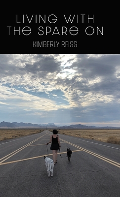 Living with the Spare On - Kimberly Reiss