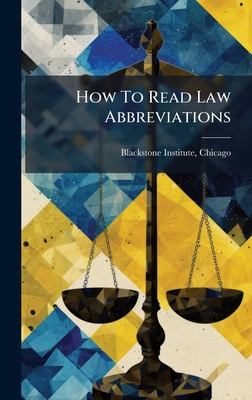 How To Read Law Abbreviations - Blackstone Institute Chicago