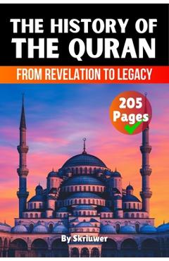 Coperta cărții 'The History of the Quran: From Revelation to Legacy -'