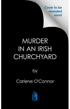 Murder in an Irish Churchyard - Carlene O'connor