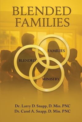 Blended Families - Larry D. Snapp