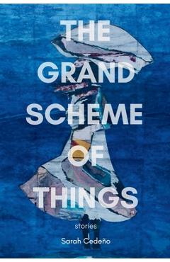 Poza produsului The Grand Scheme of Things - Sarah Cedeño