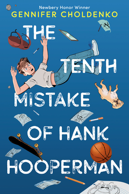 Coperta cărții 'The Tenth Mistake of Hank Hooperman - Gennifer Choldenko'