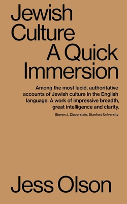Jewish Culture: A Quick Immersion - Jess Olson