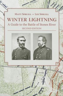 Winter Lightning: A Guide to the Battle of Stones River - Matt Spruill