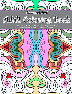 Geometrical Adult Coloring Book - Adult Coloring Book